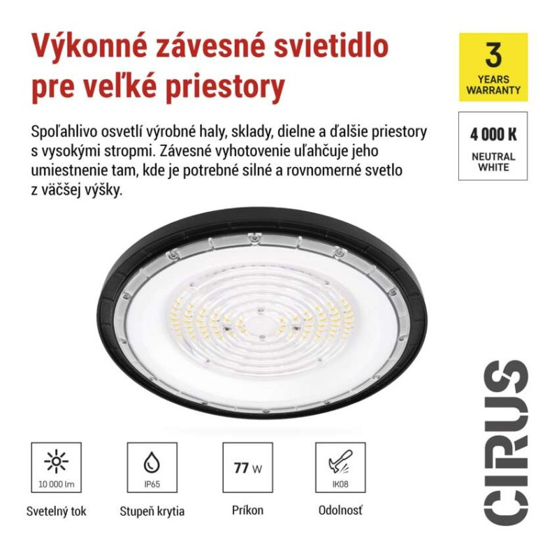 LED priemyselné závesné svietidlo HIGHBAY CIRUS 77W 5